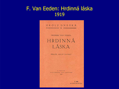 F. Van Eeden: Hrdinn lska