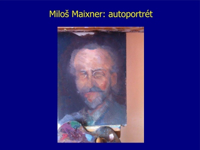 Milo Maixner: autoportrt