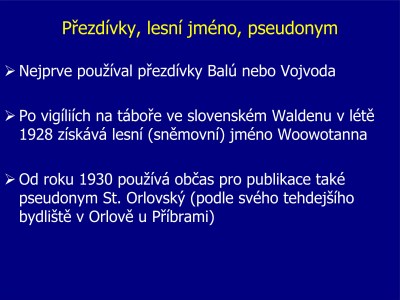 Pezdvky, lesn jmno, pseudonym